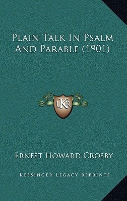 Plain Talk In Psalm And Parable (1901)