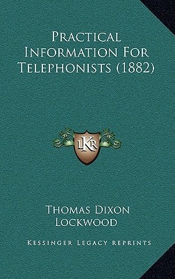 Practical Information For Telephonists (1882)