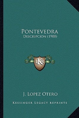 Pontevedra: Descripcion (1900)