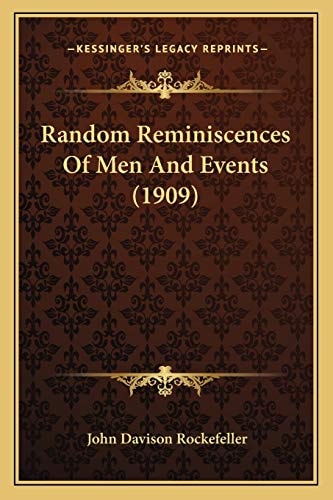 Random Reminiscences Of Men And Events (1909)