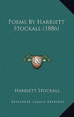Poems By Harriett Stockall (1886)