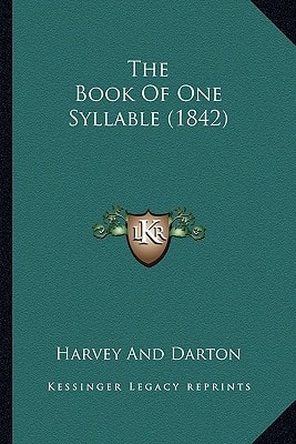 The Book Of One Syllable (1842)