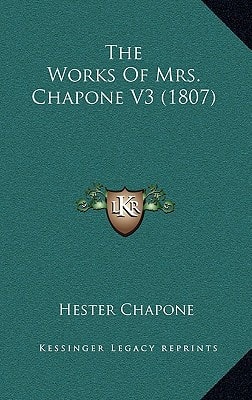 The Works Of Mrs. Chapone V3 (1807)