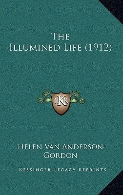 The Illumined Life (1912)