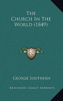 The Church In The World (1849)