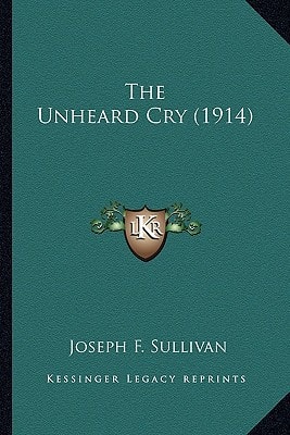 The Unheard Cry (1914)
