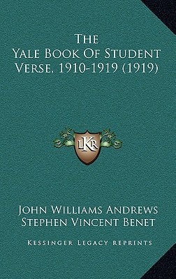 The Yale Book Of Student Verse, 1910-1919 (1919)