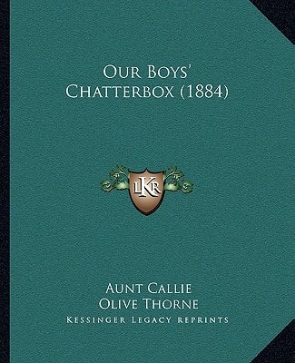 Our Boys' Chatterbox (1884)