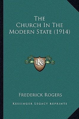 The Church In The Modern State (1914)