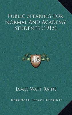 Public Speaking For Normal And Academy Students (1915)