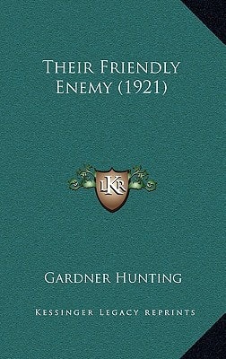 Their Friendly Enemy (1921)