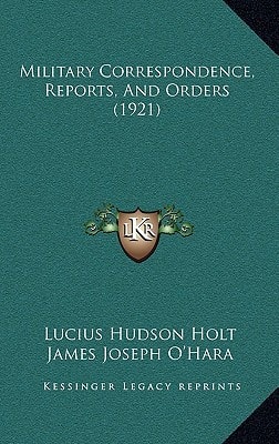 Military Correspondence, Reports, And Orders (1921)