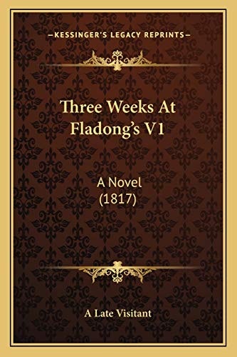 Three Weeks At Fladong's V1: A Novel (1817)