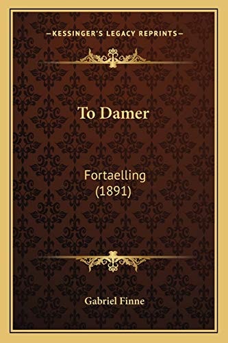 To Damer: Fortaelling (1891)