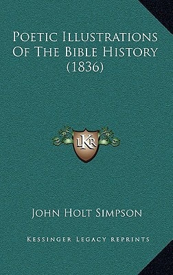 Poetic Illustrations Of The Bible History (1836)