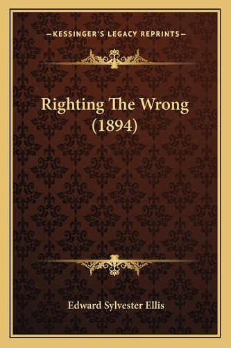 Righting The Wrong (1894)