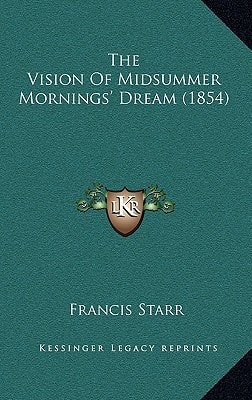 The Vision Of Midsummer Mornings' Dream (1854)