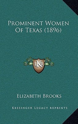 Prominent Women Of Texas (1896)
