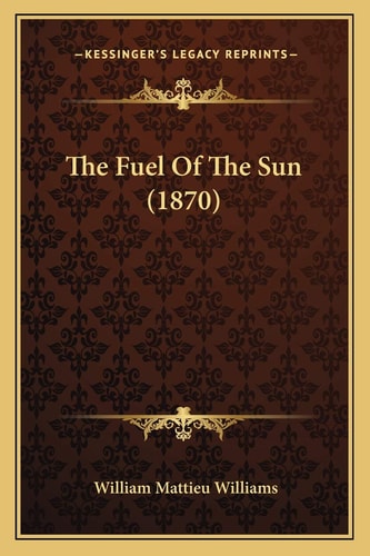 The Fuel Of The Sun (1870)