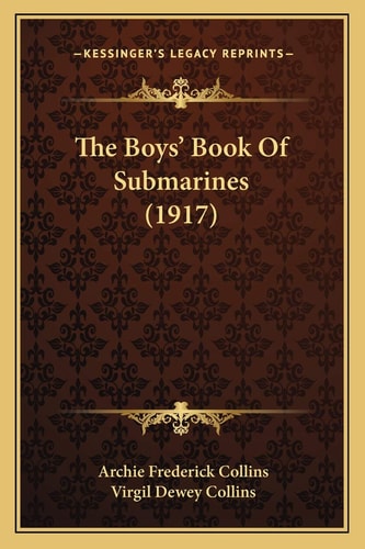 The Boys' Book Of Submarines (1917)