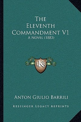 The Eleventh Commandment V1: A Novel (1883)