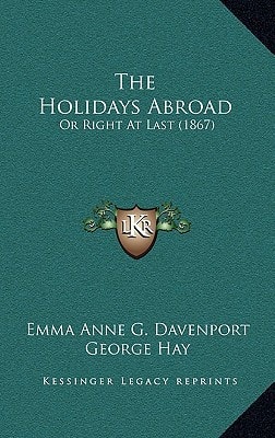 The Holidays Abroad: Or Right At Last (1867)