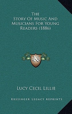 The Story Of Music And Musicians For Young Readers (1886)