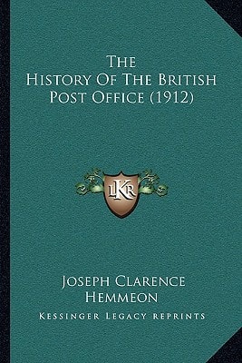 The History Of The British Post Office (1912)