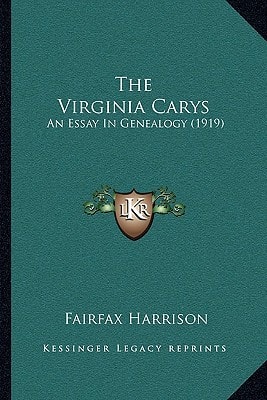 The Virginia Carys: An Essay In Genealogy (1919)