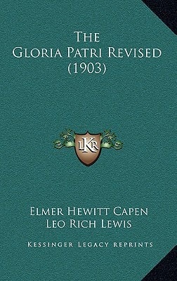 The Gloria Patri Revised (1903)