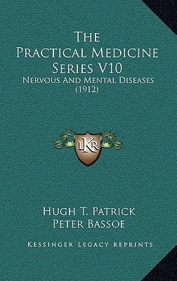 The Practical Medicine Series V10: Nervous And Mental Diseases (1912)