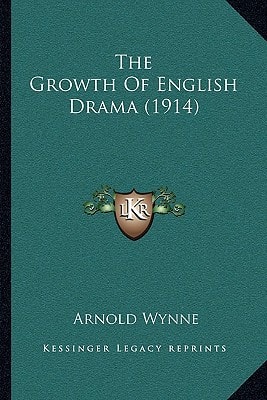 The Growth Of English Drama (1914)