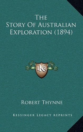 The Story Of Australian Exploration (1894)