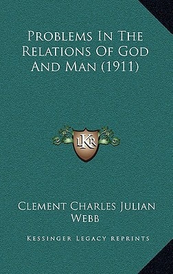 Problems In The Relations Of God And Man (1911)