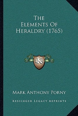 The Elements Of Heraldry (1765)