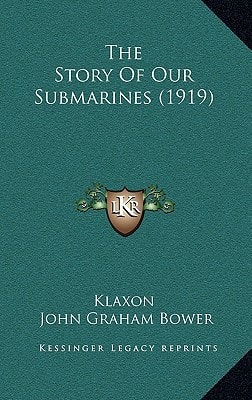 The Story Of Our Submarines (1919)