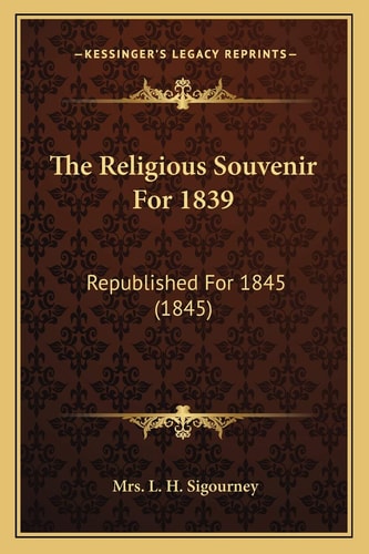 The Religious Souvenir For 1839: Republished For 1845 (1845)