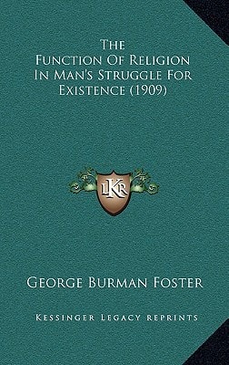 The Function Of Religion In Man's Struggle For Existence (1909)