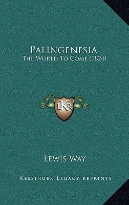 Palingenesia: The World To Come (1824)