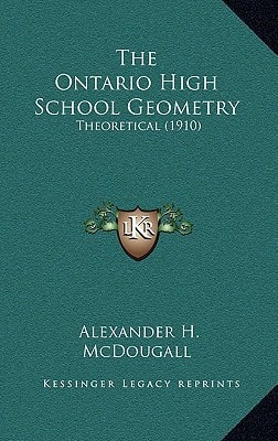 The Ontario High School Geometry: Theoretical (1910)