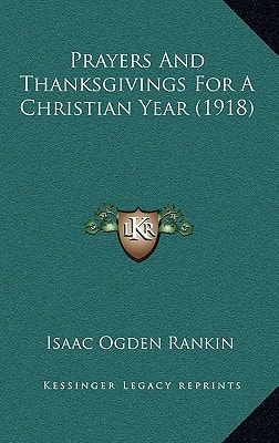 Prayers And Thanksgivings For A Christian Year (1918)