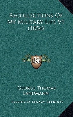 Recollections Of My Military Life V1 (1854)