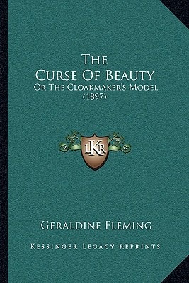 The Curse Of Beauty: Or The Cloakmaker's Model (1897)