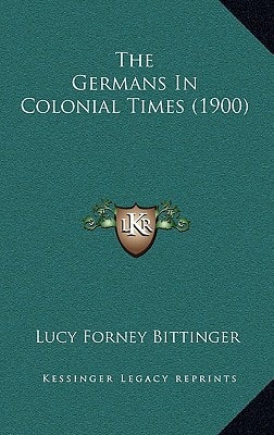The Germans In Colonial Times (1900)