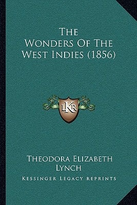 The Wonders Of The West Indies (1856)