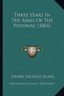 Three Years In The Army Of The Potomac (1865)