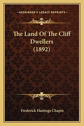 The Land Of The Cliff Dwellers (1892)
