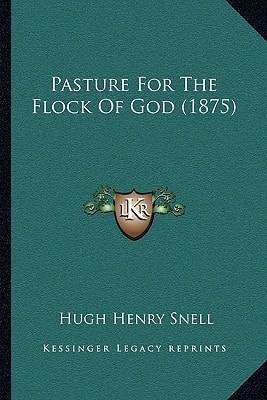 Pasture For The Flock Of God (1875)