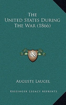 The United States During The War (1866)