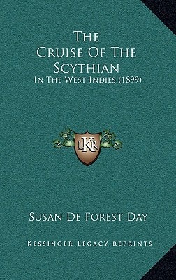 The Cruise Of The Scythian: In The West Indies (1899)